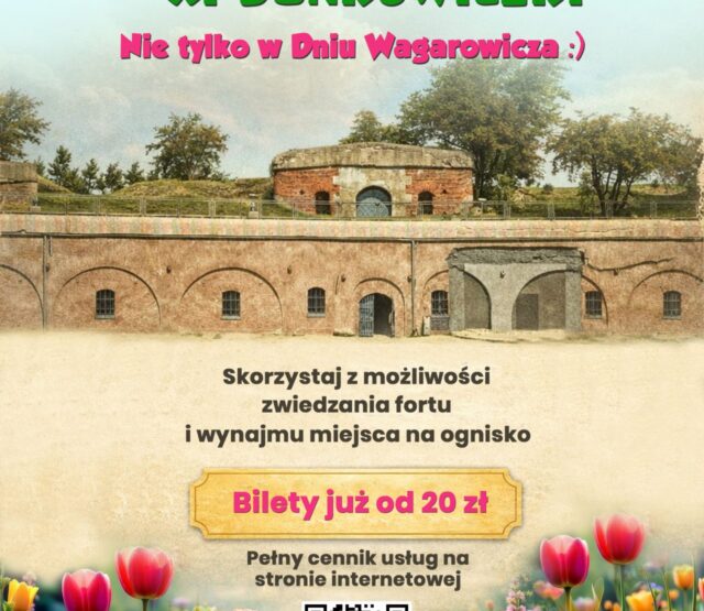 Na dole plakatu łąką pełna tulipanów, na górze plakatu koszary Fortu XI Duńkowiczki. Pomiędzy nimi tekst: Powiat wiosnę na Forcie XI Duńkowiczki. Nie tylko w Dniu Wagarowicza :) Skorzystaj z możliwości zwiedzania fortu i wynajmu miejsca na ognisko. Bilety już od 20 zł. Pełny cennik usług na stronie internetowej. Poniżej kod QR i tekst: zeskanuj kod QR.